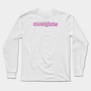 How bout them cowgirls Long Sleeve T-Shirt